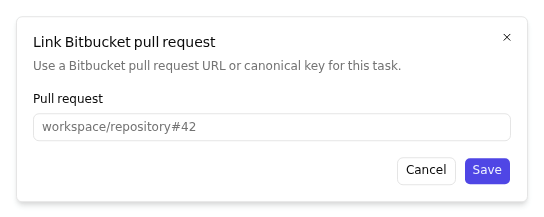 The host-owned Link Bitbucket pull request dialog with provider copy, one reference field, and the standard Cancel and Save actions.